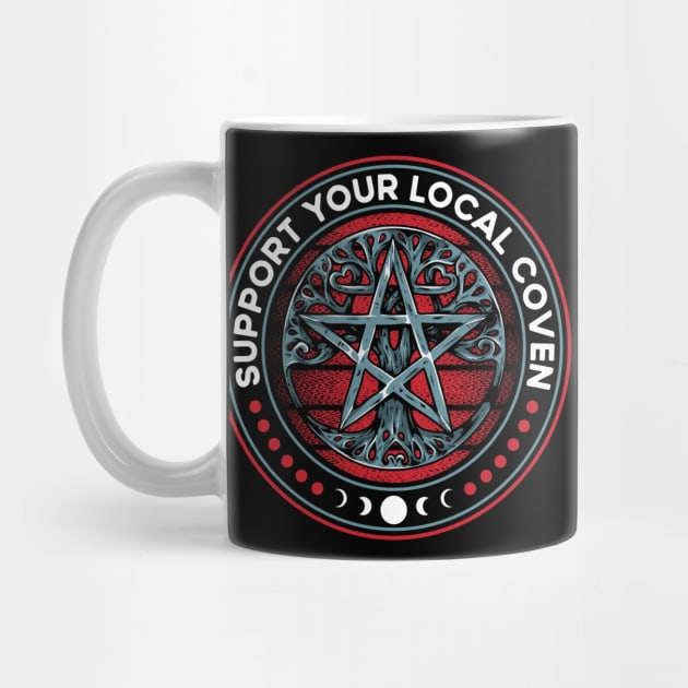 Support Your Local Coven Wiccan Witch Pentagram by RadStar